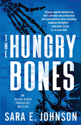 The Hungry Bones - Johnson, Sara E