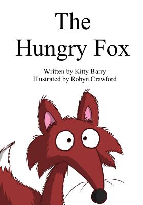 The Hungry Fox - Barry, Kitty