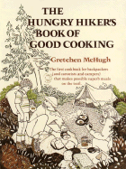 The Hungry Hiker's Book of Good Cooking