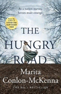 The Hungry Road: The heartbreaking new bestseller from the author of Under the Hawthorn Tree