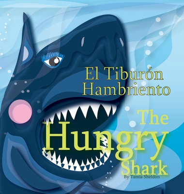 The Hungry Shark / El tiburn hambriento - Sheldon, Tamia