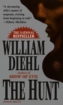 The Hunt: A Novel - Diehl, William