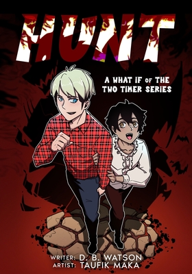 The Hunt: A What If of The Two Timer Series - Watson, D B