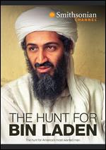 The Hunt for Bin Laden - Leslie Woodhead