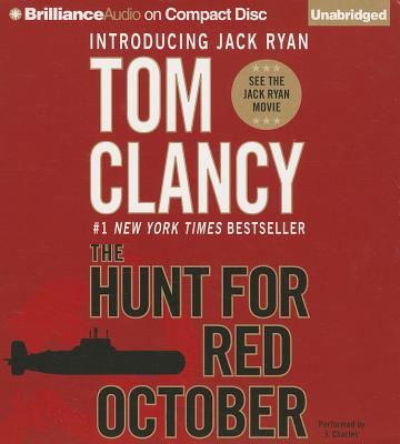 The Hunt for Red October - Clancy, Tom, and Charles, J (Read by)