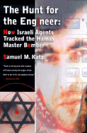 The Hunt for the Engineer: How Israeli Agents Tracked the Hamas Master Bomber