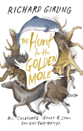 The Hunt for the Golden Mole: All Creatures Great and Small, and Why They Matter