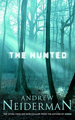 The Hunted - Neiderman, Andrew