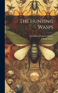 The Hunting Wasps