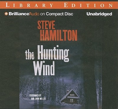 The Hunting Wind - Hamilton, Steve, and Miller, Dan John (Read by)