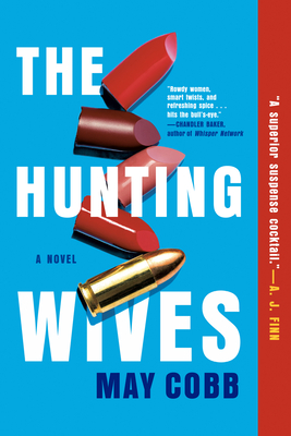 The Hunting Wives - Cobb, May