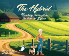The Hybrid: Breaking the Mold in the Land of Kaputo