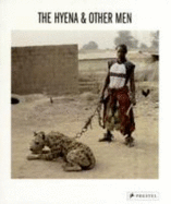 The Hyena and Other Men - Pieter Hugo