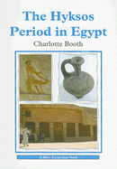 The Hyksos Period in Egypt