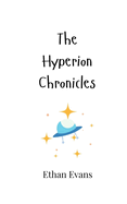 The Hyperion Chronicles