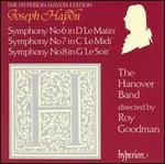 The Hyperion Haydn Edition: Symphonies 6, 7 & 8 - Angela East (cello); Hanover Band; Jonathan Kahan (violin); Judith Evans (double bass); Roy Goodman (conductor)