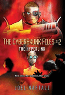 The Hyperlink: The Cyberskunk Files