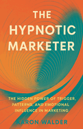 The Hypnotic Marketer