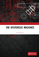 The Hysteresis Machines