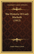The Hysteria of Lady Macbeth (1912)