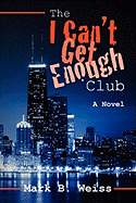 The I Can't Get Enough Club