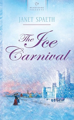 The Ice Carnival - Spaeth, Janet