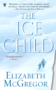 The Ice Child - McGregor, Elizabeth