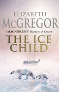 The Ice Child - McGregor, Elizabeth