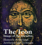 The Icon: Image of the Invisible - Sendler, Egon, and Egon, Sendler, and Bigham, Steven (Translated by)