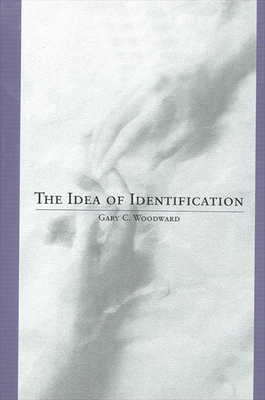 The Idea of Identification - Woodward, Gary C