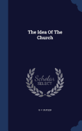 The Idea Of The Church