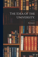 The idea of the university.