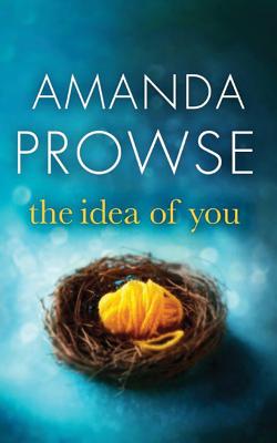 The Idea of You - Prowse, Amanda (Read by)