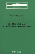 The Ideal of Heimat? in the Works of Hermann Hesse