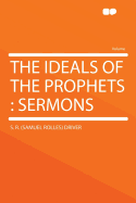 The Ideals of the Prophets: Sermons