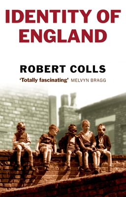 The Identity of England - Colls, Robert