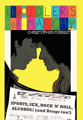 The Idlers of March - Forrest, Christopher