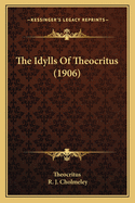 The Idylls of Theocritus (1906)