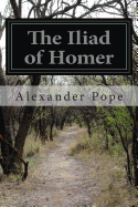 The Iliad of Homer