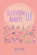 The Illusion of Beauty: A Children's Guide to Real Beauty