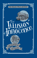 The Illusion of Innocence: An Archie Price Victorian Thriller