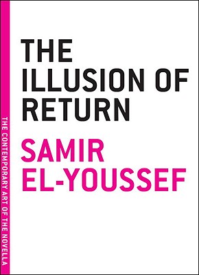 The Illusion of Return - El-Youssef, Samir