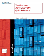 The Illustrated AutoCAD 2011 Quick Reference