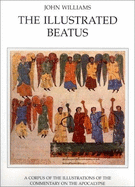 The Illustrated Beatus: The Ninth and Tenth Centuries