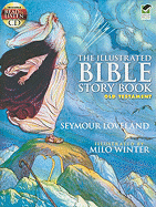 The Illustrated Bible Story Book: Old Testament