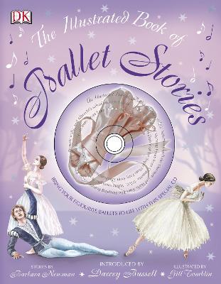 The Illustrated Book of Ballet Stories - Newman, Barbara