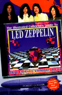 The Illustrated Collector's Guide to Led Zeppelin: Volume 2 CD Edition - Godwin, Robert