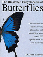 The Illustrated Encyclopedia of Butterflies