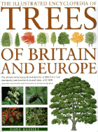 The Illustrated Encyclopedia of Trees of Britain & Europe - Russell, Tony