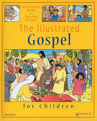 The Illustrated Gospel for Children - Kieffer, Jean-Franois